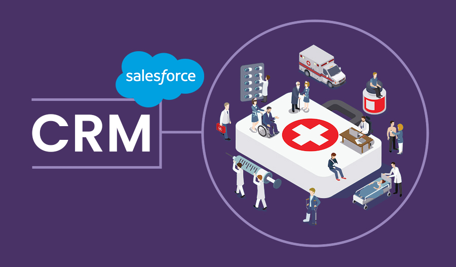Reimagining Healthcare CRM with Salesforce